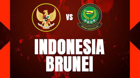 timnas indonesia vs brunei